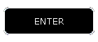 ENTER