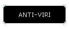 ANTI-VIRI