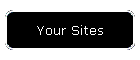 Your Sites